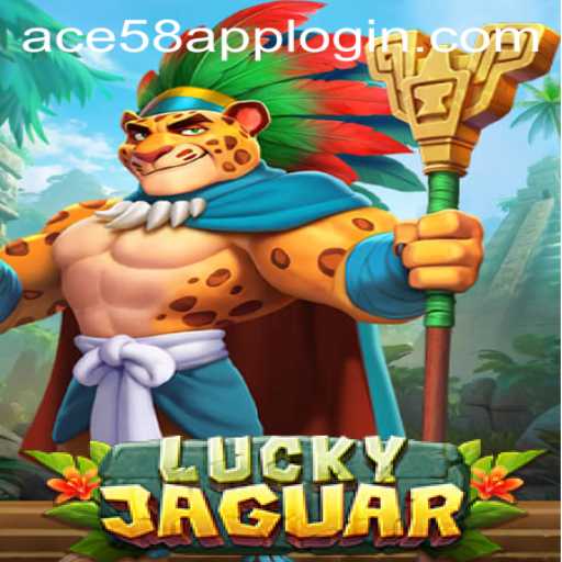Unlock the Thrills of LuckyJaguar with ACE58 APP LOGIN